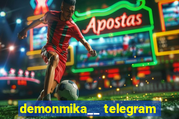 demonmika__ telegram